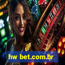 hw bet.com.br